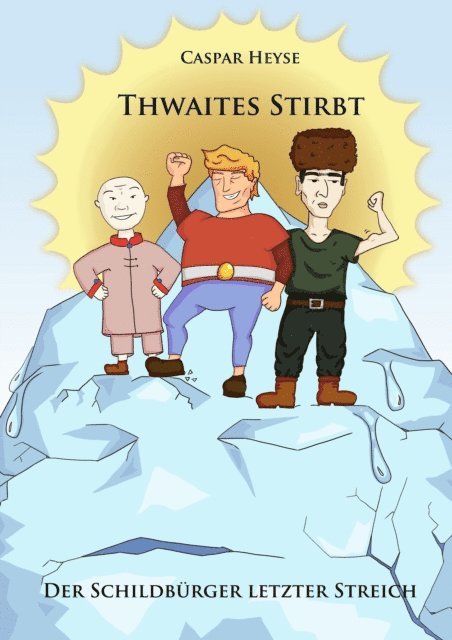 Caspar Heyse - Thwaites stirbt, E-bok