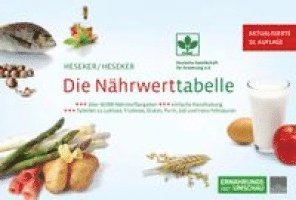 Helmut Heseker, Beate Dipl. oec. troph. Heseker - Die Nährwerttabelle, Häftad