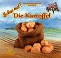 Schau mal ! / Schau mal! Die Kartoffel