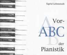 Sigrid Lehmstedt - Vor-ABC der Pianistik, Häftad