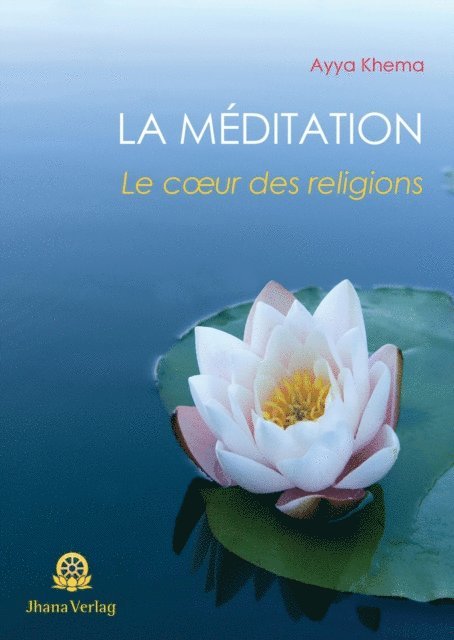 Ayya Khema - La Méditation, E-bok