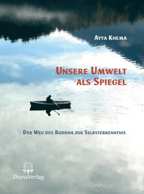 Ayya Khema - Unsere Umwelt als Spiegel, E-bok