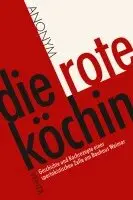 Anonym - Die rote Köchin, Häftad. Tillgänglighet: Lägg i varukorg