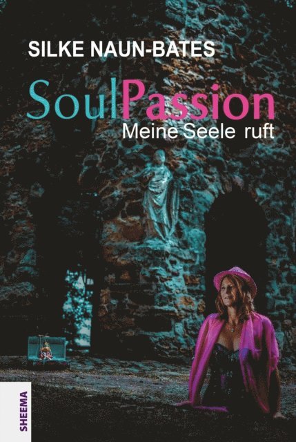 Silke Naun-Bates - SoulPassion, E-bok