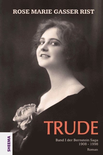 Rose Marie Gasser Rist - Trude, E-bok