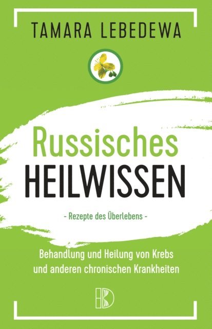 Tamara Lebedewa - Russisches Heilwissen, E-bok