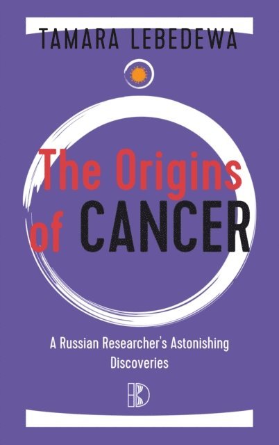 Tamara Lebedewa - Origins of Cancer, E-bok