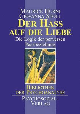 Maurice Hurni, Giovanna Stoll - Haß auf die Liebe, Häftad
