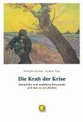 Die Kraft der Krise