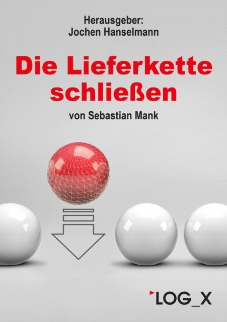 Sebastian Mank, Jochen Hanselmann - Die Lieferkette schließen, E-bok