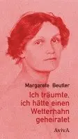 Margarete Beutler, Winfried Siebert, Martin Freksa - Ich träumte, ich hätte einen Wetterhahn geheiratet, Inbunden. Tillgänglighet: Lägg i varukorg