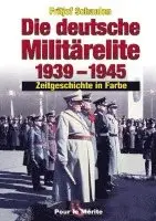 Fritjof Schaulen - Die deutsche Militärelite 1939 - 1945, Inbunden. Tillgänglighet: Lägg i varukorg