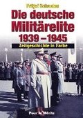 Die deutsche Militrelite 1939 - 1945