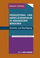 Werner Lehnhäuser, Klaus Lehnhäuser - Produktions-und Oberflächenfehler in keramischen Bereichen, Häftad