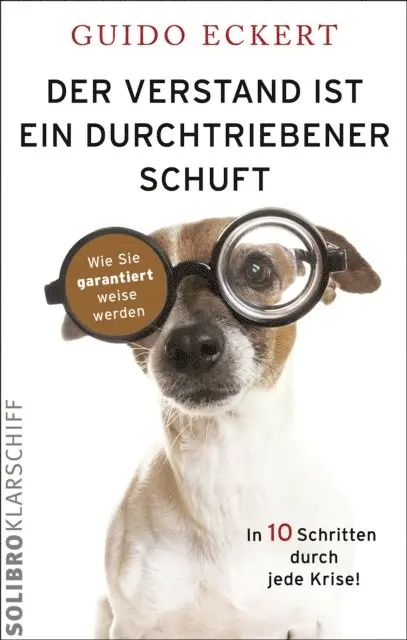 Guido Eckert - Der Verstand ist ein durchtriebener Schuft, E-bok. Tillgänglighet: Lägg i varukorg