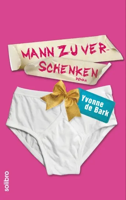 Yvonne de Bark - Mann zu verschenken, E-bok. Tillgänglighet: Lägg i varukorg