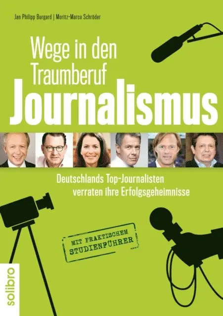 Moritz-Marco Schroder, Jan Philipp Burgard - Wege in den Traumberuf Journalismus, E-bok. Tillgänglighet: Lägg i varukorg