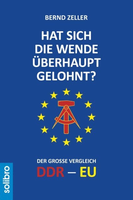 Bernd Zeller - Hat sich die Wende überhaupt gelohnt?, E-bok