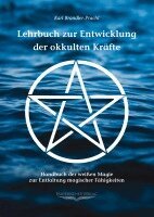 Karl Brandler-Pracht - Lehrbuch zur Entwicklung der okkulten Kräfte, Häftad
