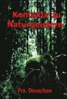 Frater Devachan - Kontakte zu Naturgeistern, Häftad