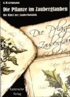 G. W. Gessmann - Die Pflanze im Zauberglauben, Häftad