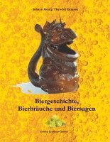 Johann Georg Theodor Graesse - Biergeschichte, Bierbräuche und Biersagen, Häftad