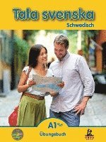 Tala svenska Schwedisch A1 Plus. Übungsbuch