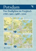Gerd Gauglitz - Potsdam - Vier Stadtpläne im Vergleich - 1786, 1912, 1988, 2020. Tillgänglighet: Lägg i varukorg