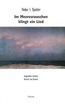 Fëdor Ivanovič Tjutčev, Ludolf Müller - Im Meeresrauschen klingt ein Lied, Häftad. Tillgänglighet: Lägg i varukorg