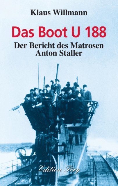 Klaus Willmann - Das Boot U 188, E-bok