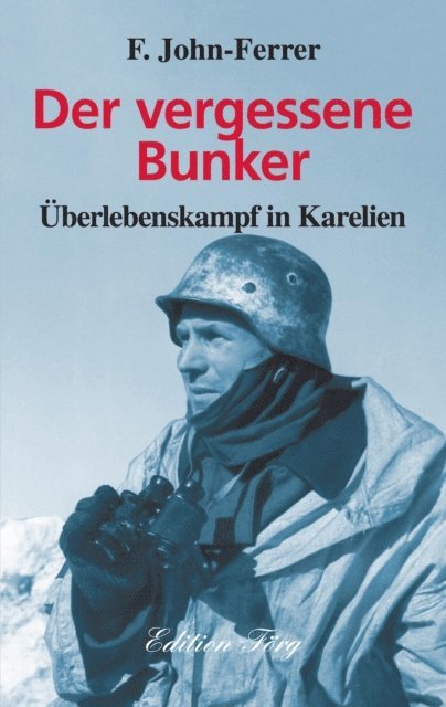 F. John-Ferrer - Der vergessene Bunker, E-bok