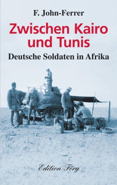 F. John-Ferrer - Zwischen Kairo und Tunis, E-bok