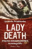 Ljudmila Pawlitschenko - Lady Death, Inbunden. Tillgänglighet: Lägg i varukorg