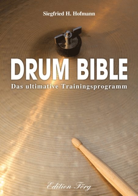 Siegfried H. Hofmann - Drum Bible, E-bok. Tillgänglighet: Lägg i varukorg