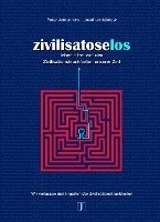 Peter Jentschura, Josef Lohkämper - Zivilisatoselos, Inbunden