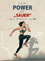 Roland Jentschura - Power statt "sauer", Häftad