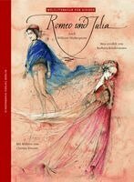 Barbara Kindermann, William Shakespeare - Romeo und Julia, Inbunden
