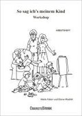 So sag ich's meinem Kind Workshop