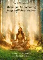Peter Fitzek - Wege zur Entdeckung feinstofflicher Welten, Häftad. Tillgänglighet: Lägg i varukorg