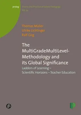 Thomas Müller, Ulrike Lichtinger, Ralf Girg - MultiGradeMultiLevel-Methodology and its Global Significance, Häftad. Tillgänglighet: Lägg i varukorg