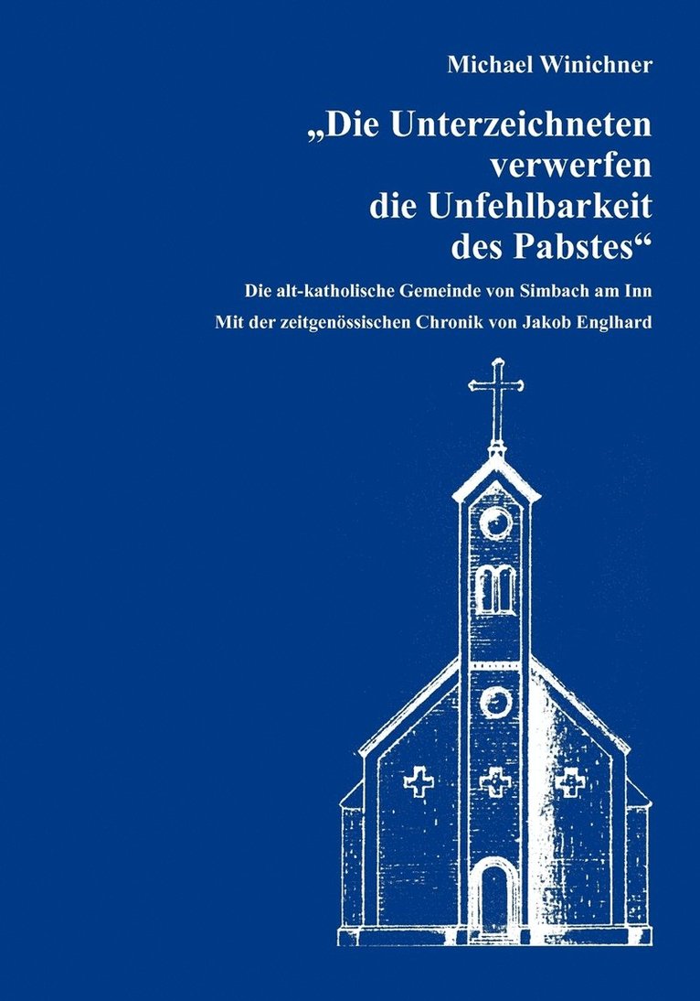 Michael Winichner, Matthias Ring - Unterzeichneten verwerfen die Unfehlbarkeit des Pabstes, Häftad. Tillgänglighet: Tillfälligt slut
