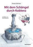 Kirsten Bohnen - Mit dem Schängel durch Koblenz, Häftad