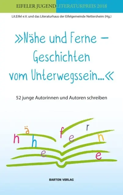 Lit.Eifel e.V. und das Literaturhaus der Eifelgemeinde Nettersheim - "Nähe und Ferne – Geschichten vom Unterwegssein", E-bok. Tillgänglighet: Lägg i varukorg