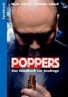 Christian Scheuss - Poppers - Das Handbuch zur schwulen Sex-Droge, Häftad