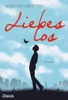 Martin Creutzig - Liebeslos, Häftad. Tillgänglighet: Lägg i varukorg