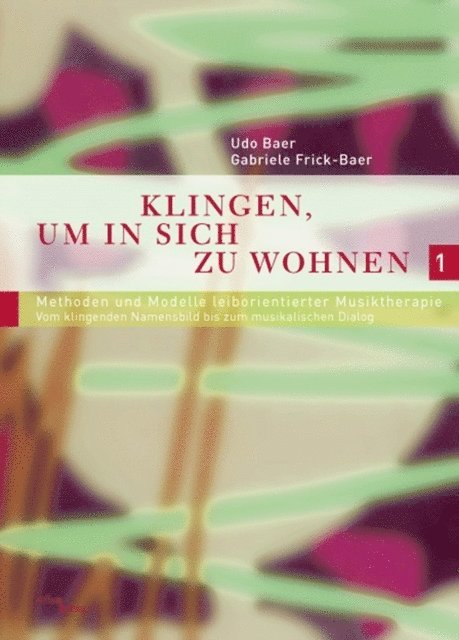 Gabriele Frick-Baer, Udo Baer - Klingen, um in sich zu wohnen 1, E-bok
