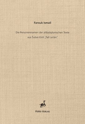 Farouk Ismail - Die Personennamen Der Altbabylonischen Texte Aus Subat-Enlil 'Tall Leilan', Häftad