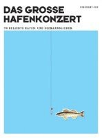 Das große Hafenkonzert, Häftad