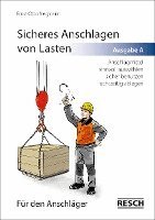 Ernst-Otto Siegmann - Sicheres Anschlagen von Lasten. Ausgabe A: Für den Anschläger, Övrigt. Tillgänglighet: Lägg i varukorg