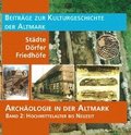 Archologie in der Altmark / Hochmittelalter bis Neuzeit